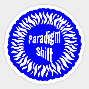 Paradigm Shift Sticker